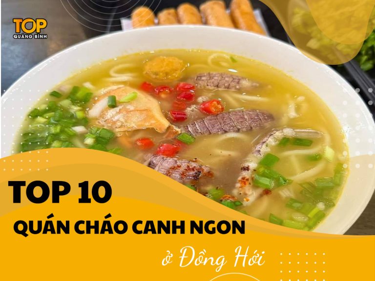 Top 10 quán cháo canh ngon ở Đồng Hới