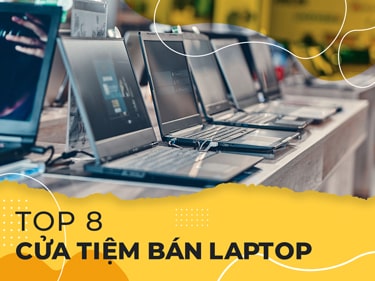 Điểm mặt 8 cửa tiệm bán Laptop Quảng Bình siêu chất lượng