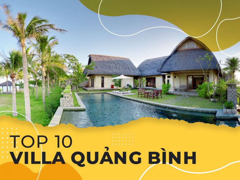 Du lịch trọn vẹn với top 10 Villa Quảng Bình siêu xịn xò
