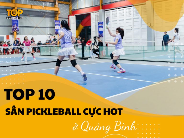 Top 10 sân Pickleball ở Quảng Bình