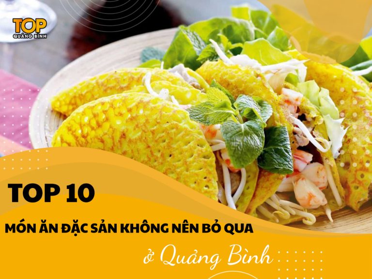 Top 10 món ăn đặc sản ở Quảng Bình không nên bỏ qua