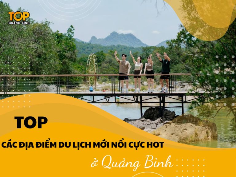 Top các địa điểm du lịch mới nổi cực hot tại Quảng Bình