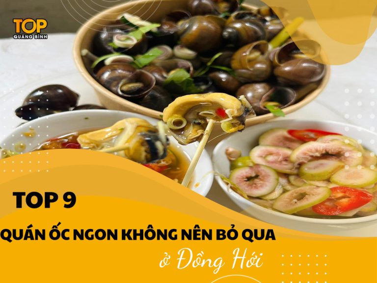 Top 9 quán ốc ngon ở Đồng Hới không nên bỏ qua