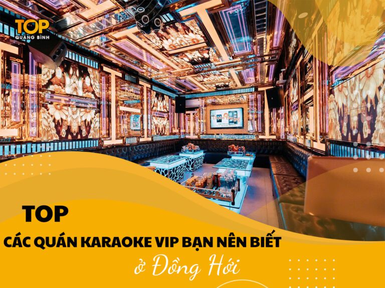 Top các quán karaoke ở Đồng Hới vip nhất mà bạn nên biết